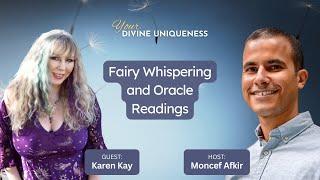 Fairy Whispering and Oracle Readings with Karen Kay