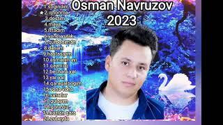 Osman Navruzov(2023)Eng sara qo'shıqları