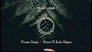 Pramu Senja - Pesan Di Kala Hujan [Musik Lirik Indie Folk Indonesia]