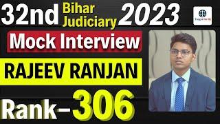 Rajeev Ranjan | Rank-306 | Mock Interview | 32nd Bihar Judiciary 2023 | Target for IQ