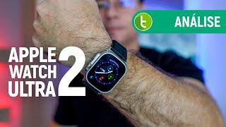 APPLE WATCH ULTRA 2: EVOLUÇÕES da NOVA GERAÇÃO EMPOLGAM? | Análise / Review