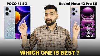 Poco F5 vs Redmi Note 12 Pro - Full Comparison | Should I buy Poco F5 ??