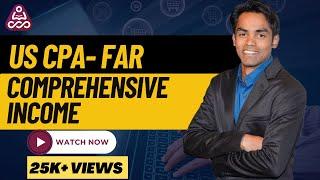 CPA | CPA Course | US CPA FAR  Comprehensive Income | Simandhar Education