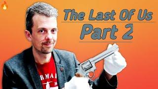 Firearms Expert Reacts To The Last Of Us Part 2’s Guns