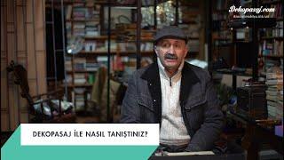 Dekopasaj | Satıcımız Orhan Tüfek