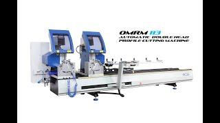 OMRM 113 Automatic Double Head Profile Cutting Machine