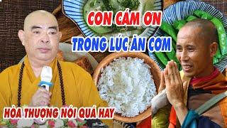 Cách tăng Phước Báu đơn giản qua bữa ăn - Hòa Thượng nói quá hay