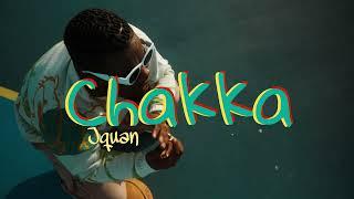 Jquan - Chakka (Official Music Video)