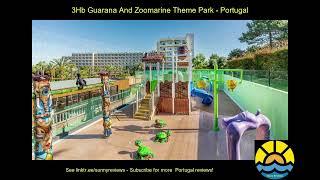 3hb guarana and zoomarine theme park #spain #portugal #hotel #holiday