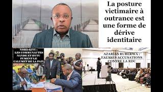 RDC : Azarias Ruberwa, victimisation des Banyamulenge/Tutsi/Hema. Fin du conflit Hutu/Nande