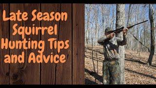 Late Season Squirrel Hunting Tips and Advice