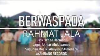 Rahmat jala  Berwaspada ( Keluarga nasyid Rahmat jala )2018