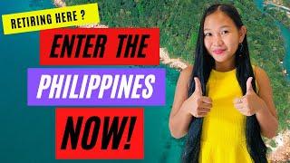 YOU CAN ENTER THE PHILIPPINES RIGHT NOW / Philippines Travel Update For SRRV Retirement Visas