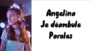 Angelina - Je déambule (paroles)