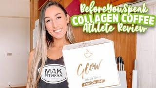 Glow Collagen Coffee Review - BeforeYouSpeak - From Evie (2020) | MAK Fitness