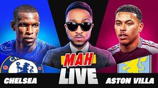 MAH LIVE: CHELSEA 3-0 ASTON VILLA PREMIER LEAGUE WATCH ALONG!