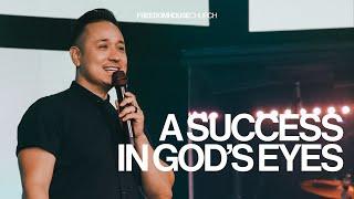 A Success in God's Eyes | Josiah Silva