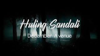 Huling Sandali - December Avenue [Lyrics]