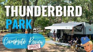 Thunderbird Park || Campsite Update || 2022 to Now - What’s changed?