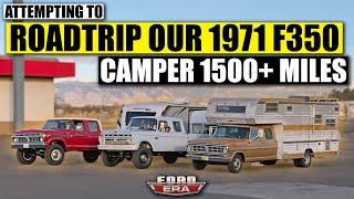 Attempting to Roadtrip our 1971 F350 Camper 1500+ Miles From Washington to Arizona | Ford Era