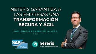 Neteris garantiza a las empresas una transformación segura y ágil