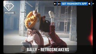 Bally Presents Retro Sneakers Collection for Men and Women 2018 | FashionTV | FTV