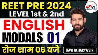 REET  ENGLISH 2024 || ENGLISH GRAMMAR ||  MODALS  || | BY RAVI ACHARYA SIR