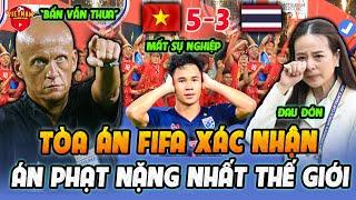 Tòa Án FIFA Xác Nhận: Số 7 Thái Lan Chơi Bẩn, Án Phạt Nặng Nhất Thế Giới, Cả Xứ Chùa Vàng Đau Đớn