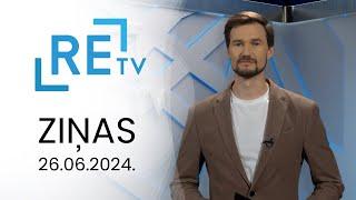 ReTV Ziņas 21.00 (26.06.2024.)