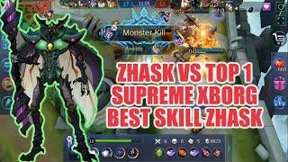 ZHASK VS TOP 1 SUPREME XBORG !!! BEST SKILL TOP GLOBAL ZHASK - MOBILE LEGEND