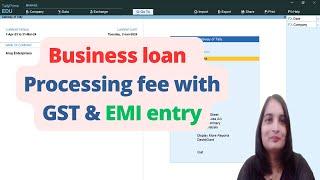 Bank Loan Entry in Tally in hindi| Processing fee with GST entry in tally| Loan EMI Entry in Tally|