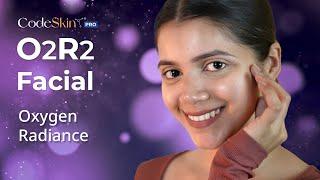 O2R2 Radiance Facial