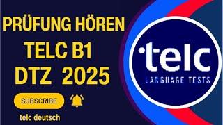 Prüfung HÖREN DTZ TELC B1 2025 B1  HÖREN