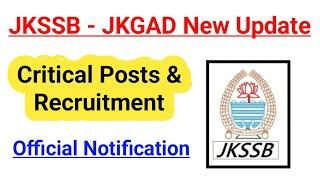 JKGAD New Order : Critical Posts & Recruitment  #jkssb #jkpsf