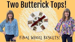 2 BUTTERICK Tops - Final Spin Results for 2024