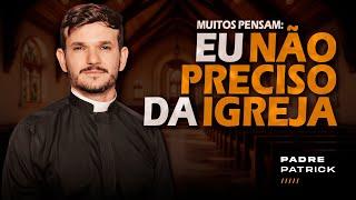 SEM DEUS NADA SOMOS! #deus #homilia #padrepatrick