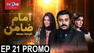 Imam Zamin | Episode 21 Promo | Serial | Full HD | TV One