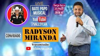 LIVE BATE PAPO MUSICAL COM RADYSON MIRANDA E (VALL SYLVA)