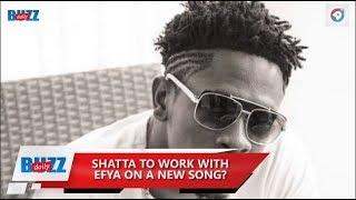 Shatta Wale to work on new song with Efya? | Daily Buzz! | AmeyawTV