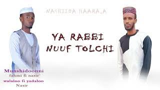 nashida haara'a /YA RABBI NUUF TOLCHI ME TEENYA KHAATIMA|| @najioro Subscribe