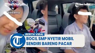 Viral Video Bocil SMP Nyetir Mobil Sendiri Bareng Pacar, Publik Heran