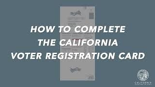 Completing the CA Voter Registration Card