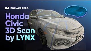 Honda Civic 3D Scan by LYNX  | 3DMakerpro Community