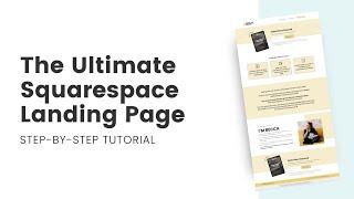 How To Create A Landing Page in Squarespace: A Step By Step Tutorial for Beginners