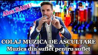 ALEX RADU  COLAJ MUZICA DIN SUFLET PENTRU SUFLET COLAJ MUZICA DE PETRECERE 2024