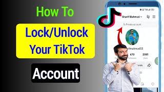 How To Lock Your TikTok Account (2023) || How To Unlock Your TikTok Profile