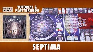 Septima: Tutorial & Playthrough