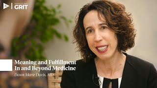 Meaning and Fulfillment In and Beyond Medicine by Dawn Marie Davis, MD | GIBLIB One-On-One | Preview