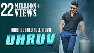 Dhruv - Hindi Dubbed Full Movie | Ram Charan | Arvind Swamy | Rakul Preet Singh