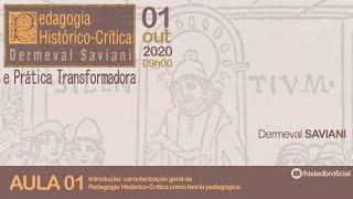 AULA 01 Introdução: caracterização geral da PHC como teoria pedagógica - Dermeval SAVIANI